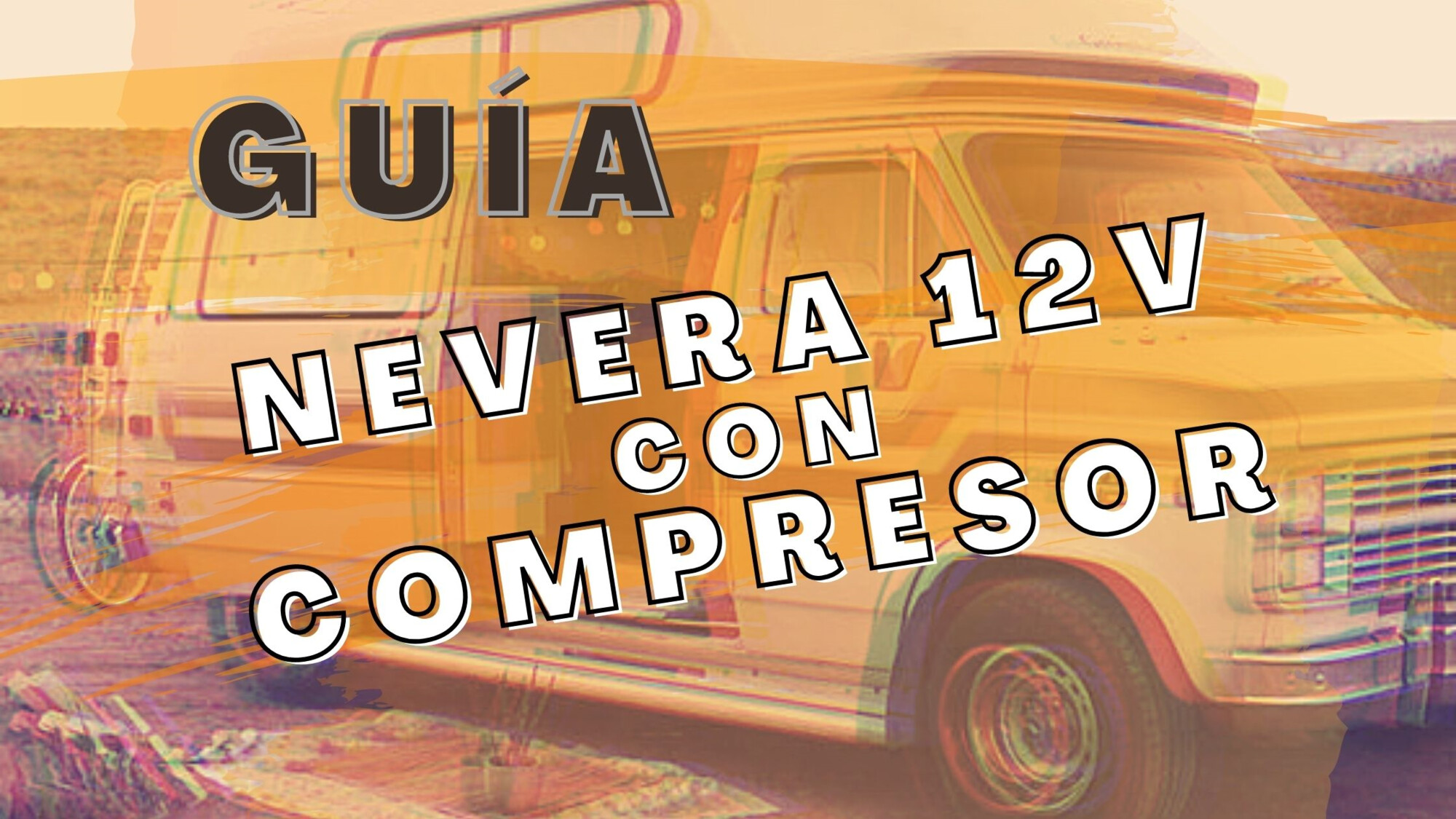 Guía para elegir una nevera 12V con compresor