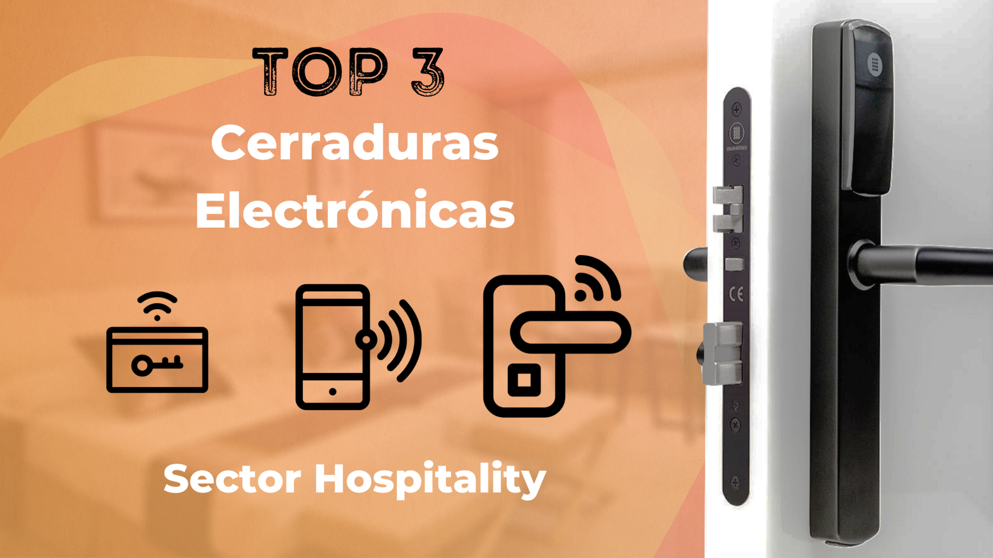 Post: Cerradura Electrónica 🥇🥈🥉Las 3 mejores cerraduras electrónicas para el sector hospitality