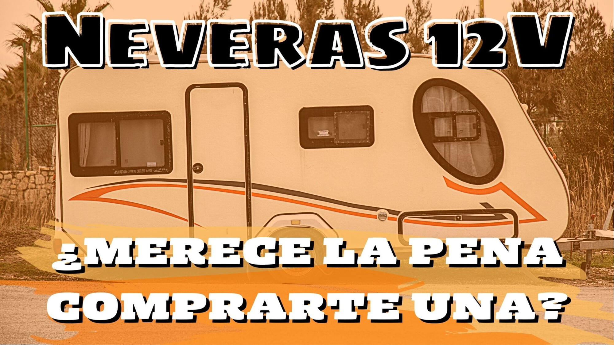 ¿Merece la pena comprar una nevera 12v compresor?